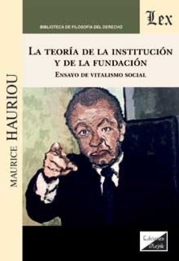 La teoría de la institución y de la fundación