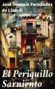 Publication 13 El Periquillo Sarniento