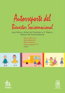 Autorreporte del bienestar socioemocional para niños y niñas de Prekínder a 2º básico: Manual del examinador (a)