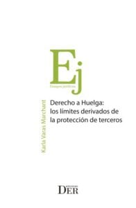 Derecho a Huelga: los límites derivados de la protección de terceros