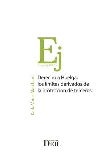 Derecho a Huelga: los límites derivados de la protección de terceros