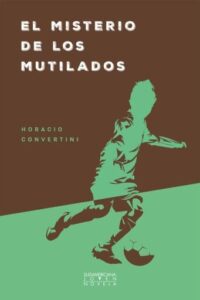 El misterio de los mutilados