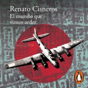 Publication 16 El mundo que vimos arder