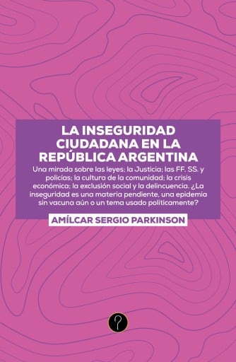 La inseguridad ciudadana en la República Argentina