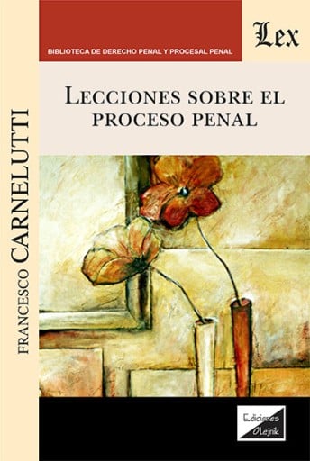 Lecciones sobre el proceso penal
