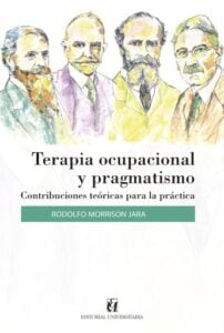 Terapia ocupacional y pragmatismo: Contribuciones teóricas para la práctica
