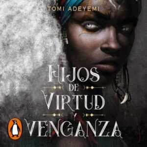 Publication 19 Hijos de virtud y venganza (El legado de Orïsha 2)