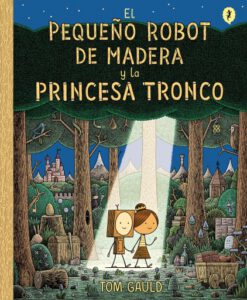 Publication 8 El pequeño robot de madera y la princesa tronco