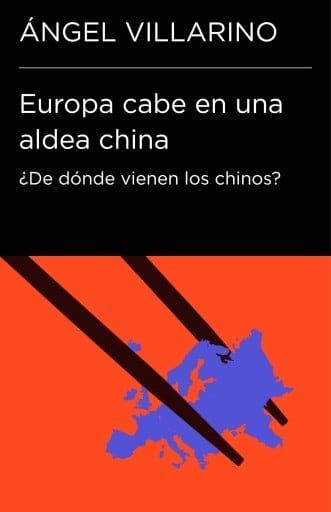 Europa cabe en una aldea china (Colección Endebate)