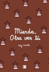 Mierda, otra vez tú