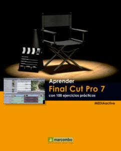 Publication 12 Aprender Final Cut Pro 7 con 100 ejercicios prácticos