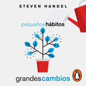Publication 18 Pequeños hábitos, grandes cambios