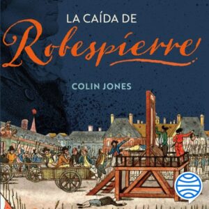 Publication 21 La caída de Robespierre