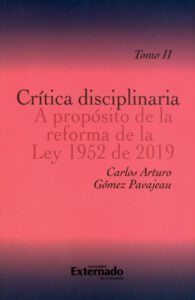 Publication 14 Crítica disciplinaria A propósito de la reforma de la Ley 1952 de 2019. Tomo II