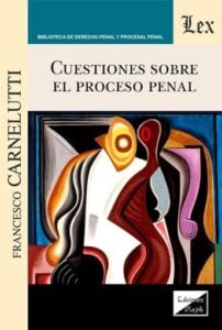 Cuestiones sobre el proceso penal
