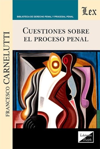 Cuestiones sobre el proceso penal