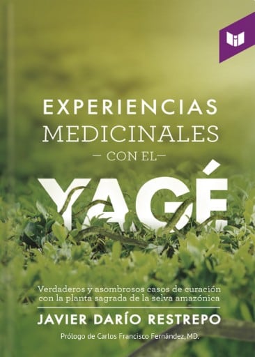 Experiencias medicinales con el Yagé