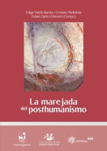 Publication 23 La marejada del posthumanismo