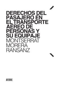 Publication 12 Derechos del pasajero en el transporte aéreo de personas y su equipaje