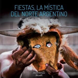 Publication 3 Fiestas, la mística del norte argentino