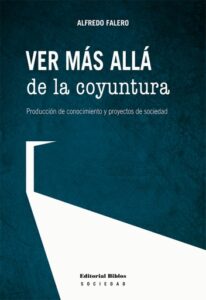 Publication 9 Ver más allá de la coyuntura