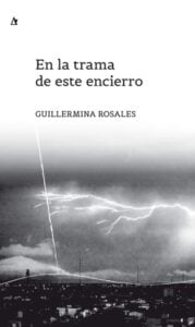 En la trama de este encierro