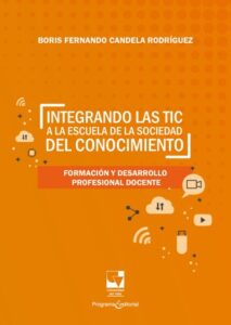 Publication 7 Integrando las TIC a la escuela de la sociedad del conocimiento