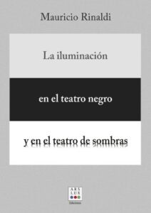 Publication 10 La iluminación en el teatro negro y en el teatro de sombras