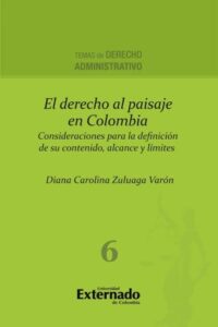 Publication 22 El derecho al paisaje en colombia. consideraciones para la definición de su contenido