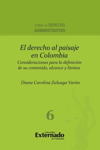 El derecho al paisaje en colombia. consideraciones para la definición de su contenido