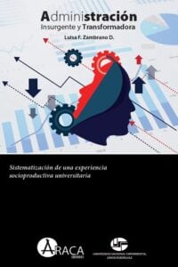 Publication 3 Administración insurgente y transformadora