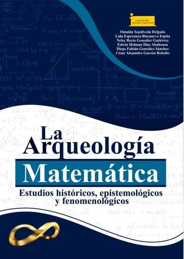 La Arqueología Matemática: