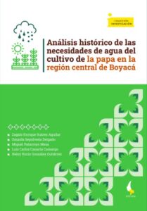 Publication 10 Análisis histórico de las necesidades de agua del cultivo de la papa en la región central de Boyacá