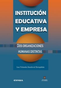 Publication 10 Institución educativa y empresa. Dos organizaciones humanas distintas