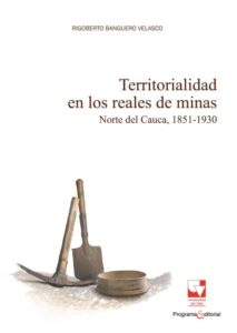 Publication 14 Territorialidad en los reales de minas