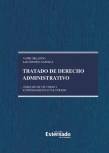Publication 14 Tratado de derecho administrativo, tomo V. derecho de víctimas y responsabilidad del estado. pendiente