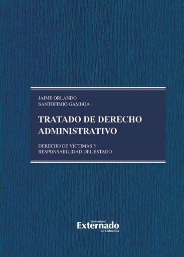 Tratado de derecho administrativo, tomo V. derecho de víctimas y responsabilidad del estado. pendiente