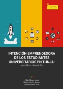 Intención emprendedora de los estudiantes universitarios en Tunja