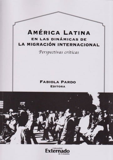 América Latina en las dinámicas de la migración internacional