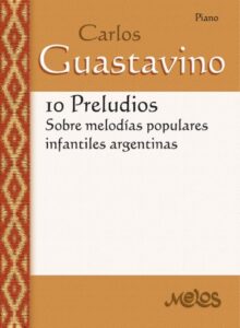 Publication 2 10 Preludios sobre melodías populares infantiles argentinas