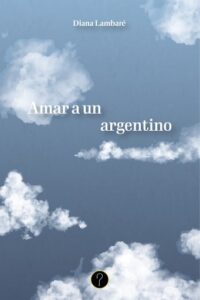 Publication 16 Amar a un argentino
