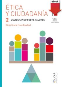 Ética y ciudadanía 2. Deliberando sobre valores