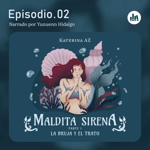 La bruja y el trato. Episodio 02
