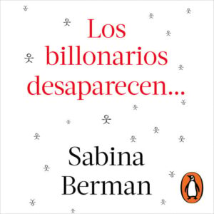 Publication 7 Los billonarios desaparecen