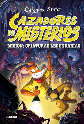 Cazadores de misterios 2. Misión: criaturas legendarias
