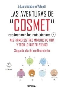 LAS AVENTURAS DE "COSMET" explicadas a los más jóvenes  (2)
