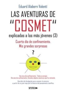 LAS AVENTURAS DE "COSMET" explicadas a los más jóvenes  (3)
