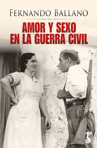 Amor y sexo en la Guerra Civil