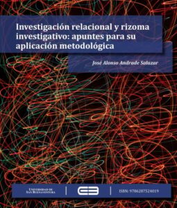 Publication 8 Investigación relacional y rizoma investigativo: apuntes para su aplicación metodológica
