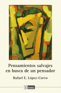 Pensamientos salvajes en busca de un pensador